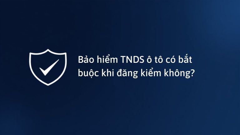 Bảo hiểm TNDS ô tô và biểu tượng khiên bảo vệ, minh họa quy định bảo hiểm bắt buộc khi đăng kiểm xe ô tô