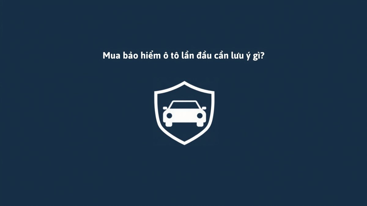 Ảnh minh họa hướng dẫn mua bảo hiểm ô tô lần đầu, biểu tượng ô tô trong khiên bảo vệ tông xanh navy