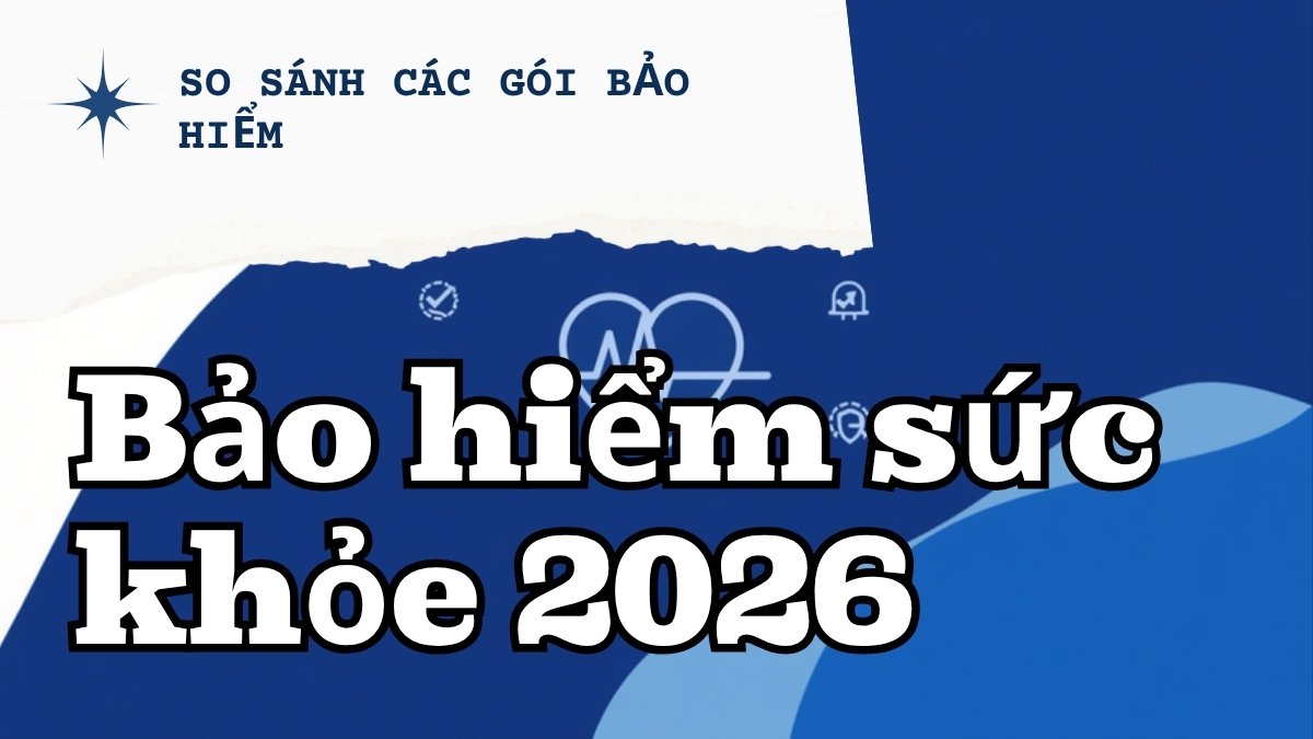 Ảnh minh họa so sánh 5 gói bảo hiểm sức khỏe toàn diện phổ biến năm 2026, tông xanh dương chuyên nghiệp